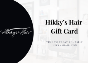 Hikky's Hair Gift Card
